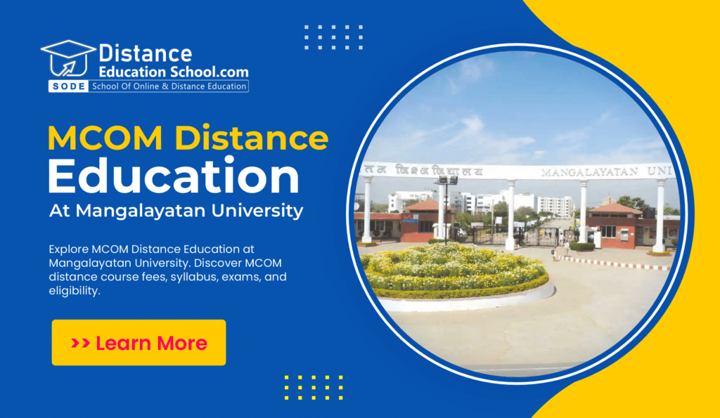 mcom DISTANCE EDUCATION AT MANGALAYATAN UNIVERSITY